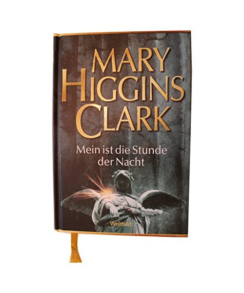 Mein ist die Stunde der Nacht. Mary Higgins Clark. Weltbild-SammlerEditionen