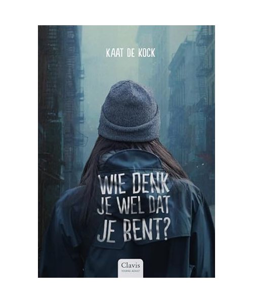 Wie denk je wel dat je bent? (Clavis Young adult)