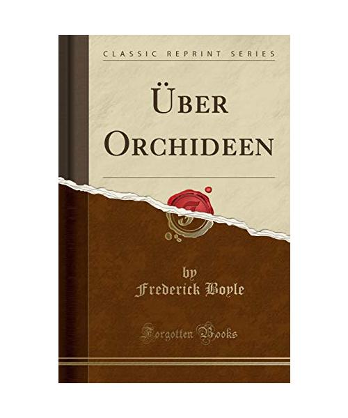 Über Orchideen (Classic Reprint)