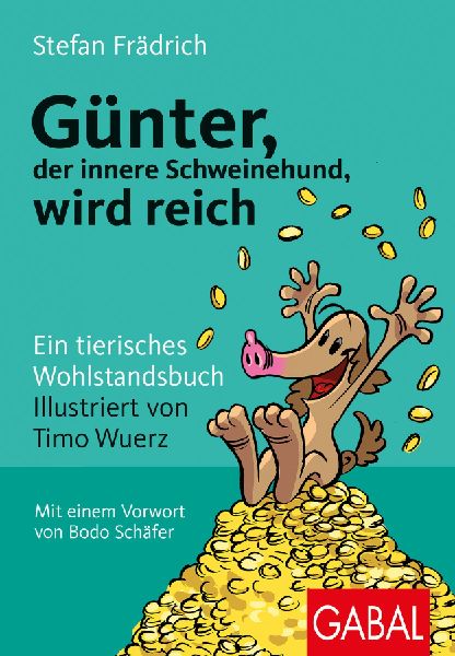 Günter, der innere Schweinehund, wird reich