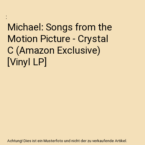 Michael: Songs from the Motion Picture - Crystal C (Amazon Exclusive) [Vinyl LP]