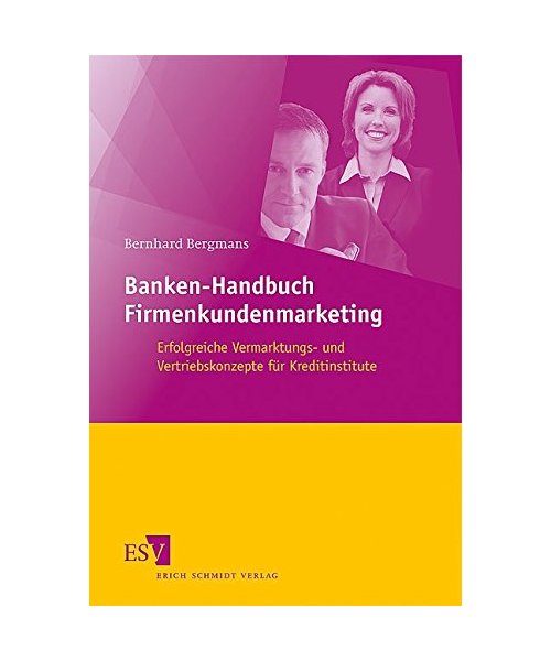 Banken-Handbuch Firmenkundenmarketing