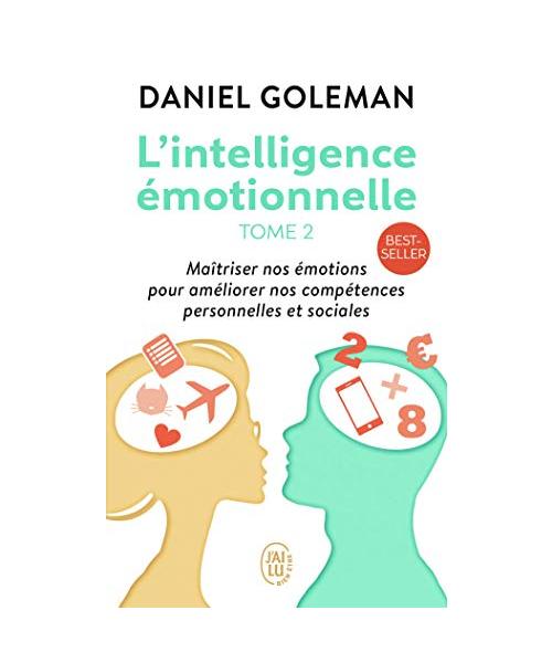 L'Intelligence émotionnelle, tome 2: S'Epanouir Au Travail