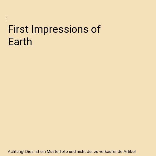 First Impressions of Earth
