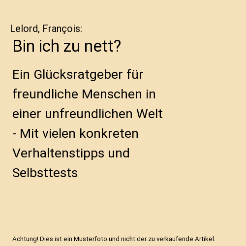 Bin ich zu nett?