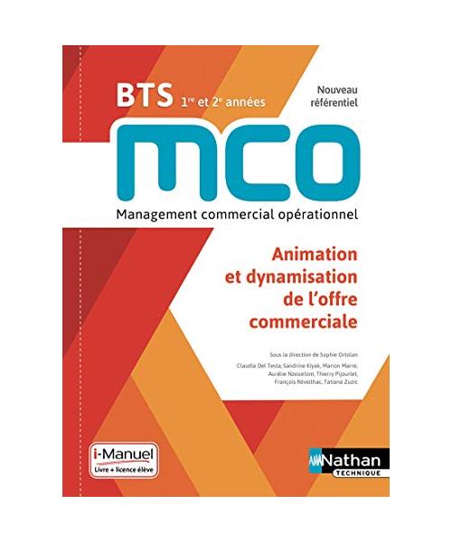 Animation et dynamisation de l'offre commerciale - BTS 1 et 2 MCO - Livre + licence élève - 2019