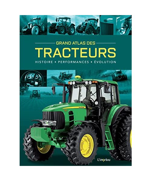 Grand Atlas des Tracteurs: Histoire, performances, évolutions