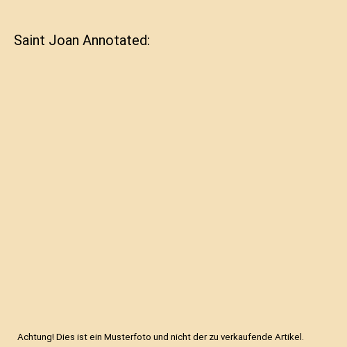 Saint Joan Annotated