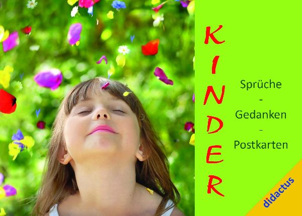 "Kinder" - Sprüche, Gedanken, Postkarten