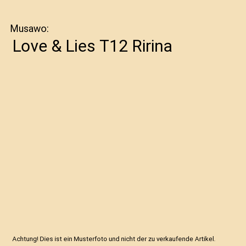Love & Lies T12 Ririna