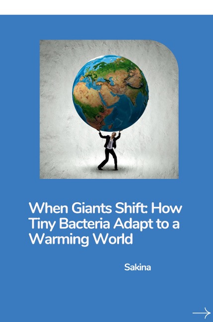 When Giants Shift: How Tiny Bacteria Adapt to a Warming World: DE