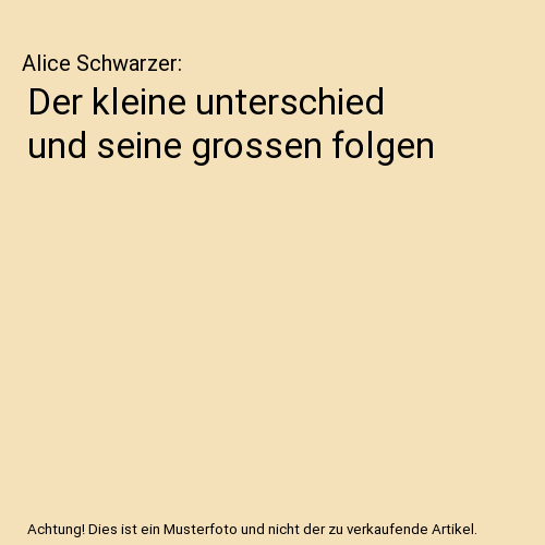 Der kleine unterschied und seine grossen folgen