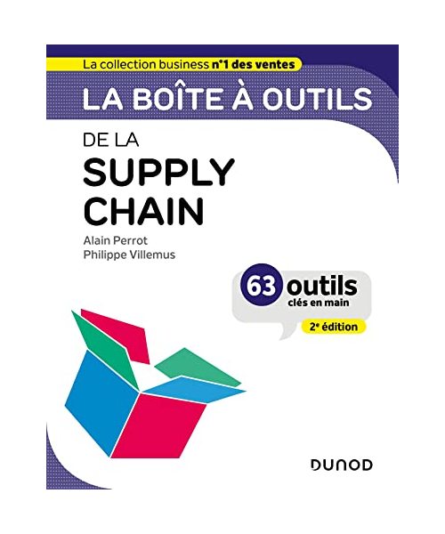 La boîte à outils de la supply chain - 2e éd.: 63 outils clés en mains