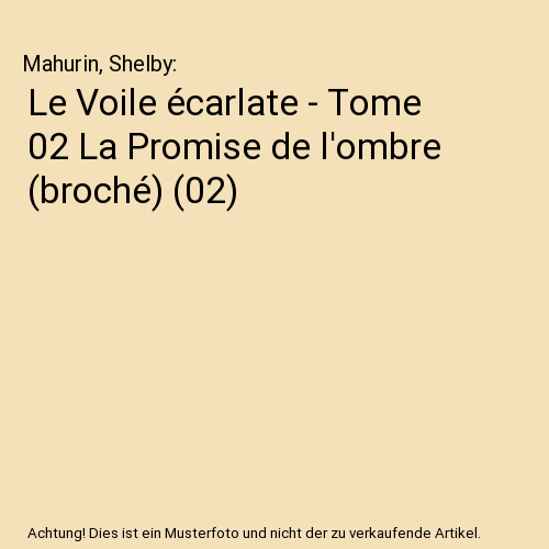 Le Voile écarlate - Tome 02 La Promise de l'ombre (broché) (02)