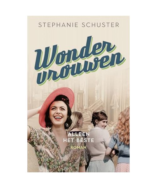 Alleen het beste (Wondervrouwen, 2)