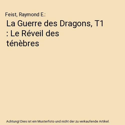La Guerre des Dragons, T1 : Le Réveil des ténèbres