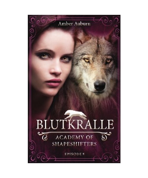 Blutkralle (Academy of Shapeshifters, Band 8)