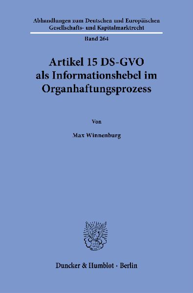 Artikel 15 DS-GVO als Informationshebel im Organhaftungsprozess