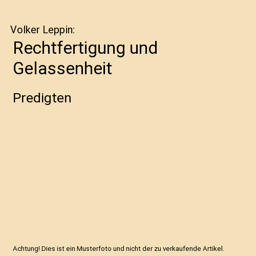 Rechtfertigung und Gelassenheit