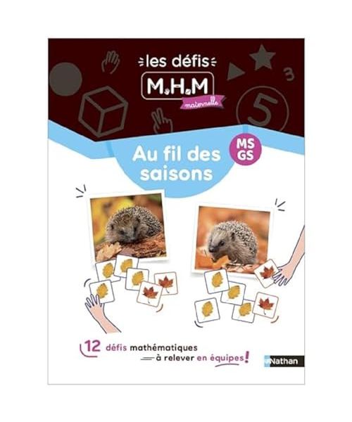 MHM - MS-GS - 12 défis à relever en équipes au fil des saisons: 12 défis mathématiques à relever en équipes !