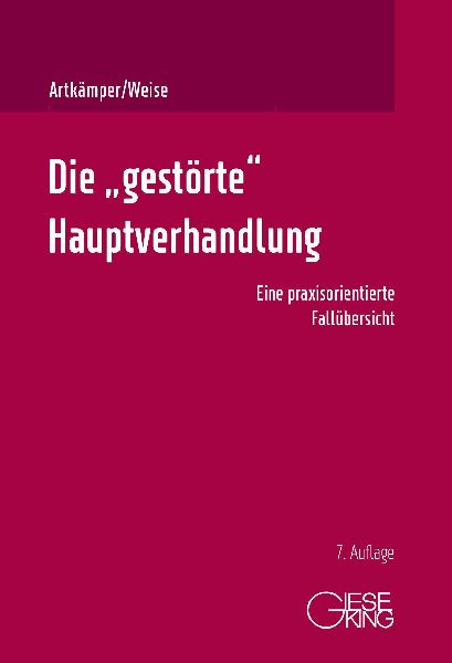 Die "gestörte" Hauptverhandlung