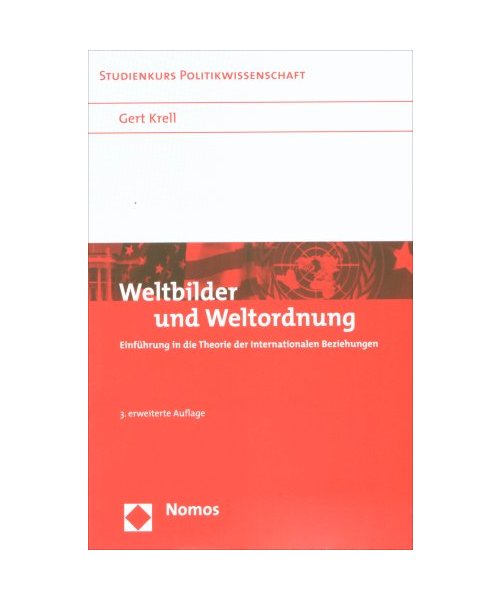 Weltbilder und Weltordnung: Einführung in die Theorie der Internationalen Beziehungen