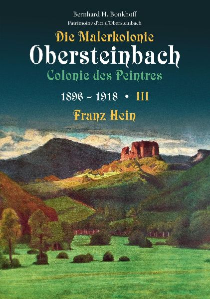 Die Malerkolonie Obersteinbach - Colonie des Peintres