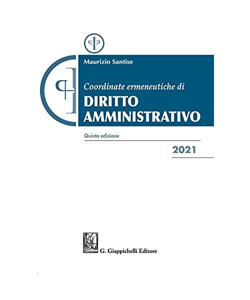 Coordinate ermeneutiche di diritto amministrativo