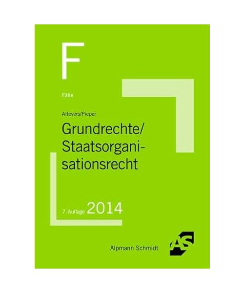 Fälle Grundrechte, Staatsorganisationsrecht