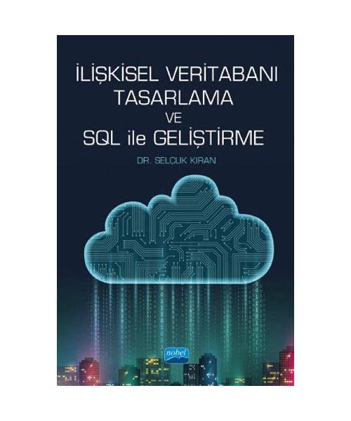 ?li?kisel Veritaban? Tasarlama ve SQL ile Geli?tirme