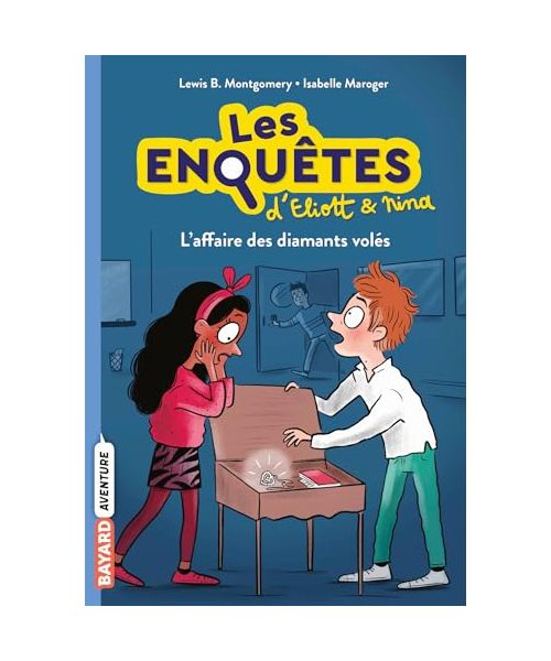 Les enquêtes d'Eliott et Nina, Tome 05: L'affaire des diamants volés