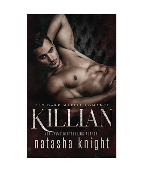 Killian: Een Dark Maffia Romance