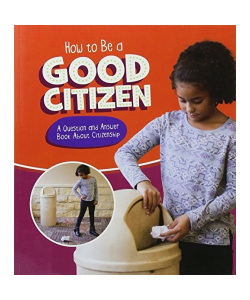 How to Be a Good Citizen
