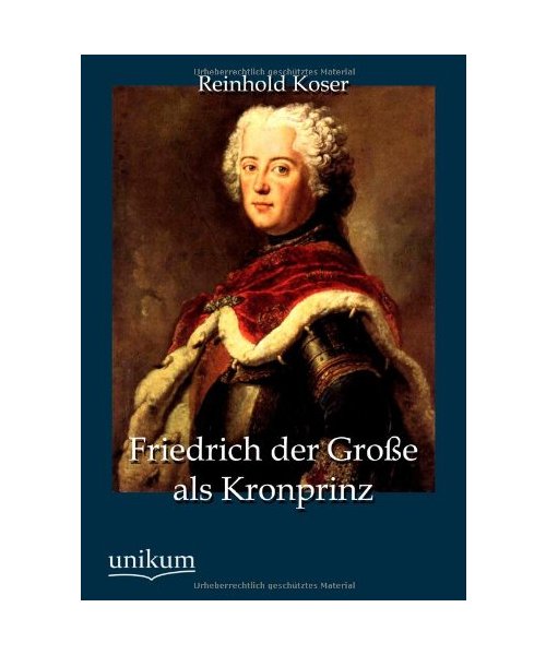 Friedrich der Große als Kronprinz