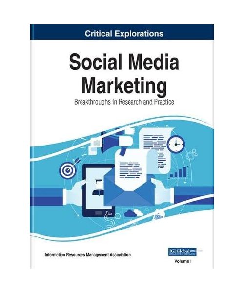 Social Media Marketing: Breakthroughs in Research and Practice