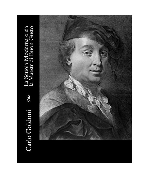 La Scuola Moderna o sia la Maestr di Buon Gusto