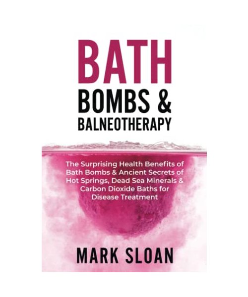 Bath Bombs and Balneotherapy