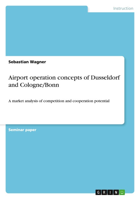 Airport operation concepts of Dusseldorf and Cologne/Bonn