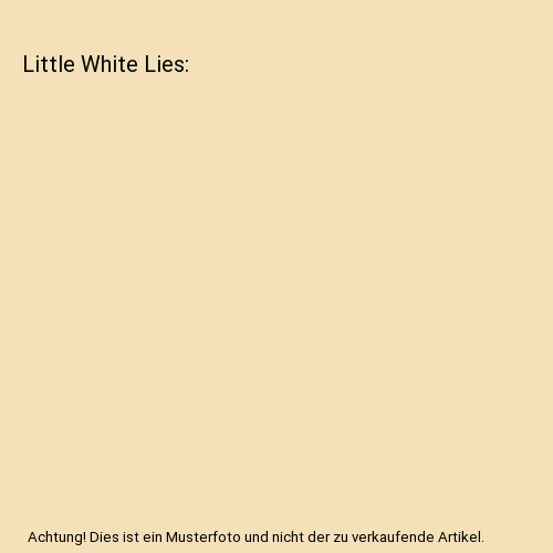Little White Lies