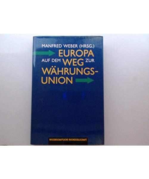 Europa auf dem Weg zur Währungsunion