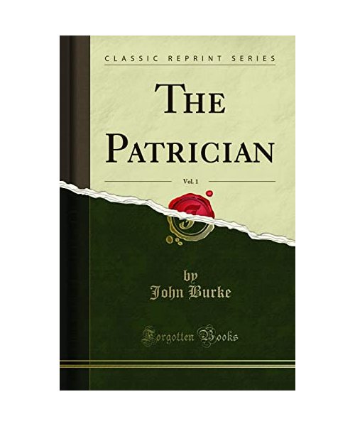 The Patrician, Vol. 1 (Classic Reprint)