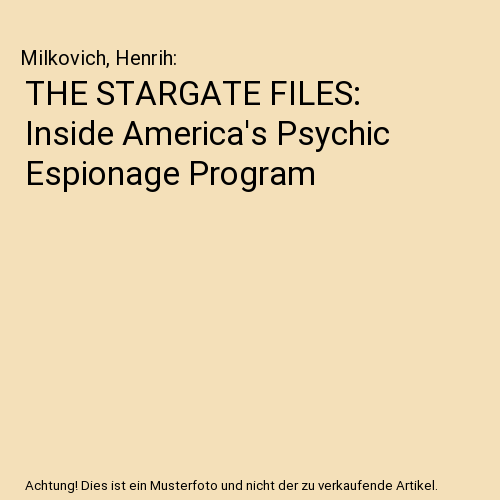 THE STARGATE FILES: Inside America's Psychic Espionage Program