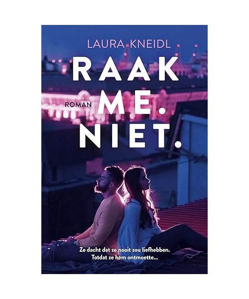 Raak me. Niet. (Sage & Luca, Band 1)