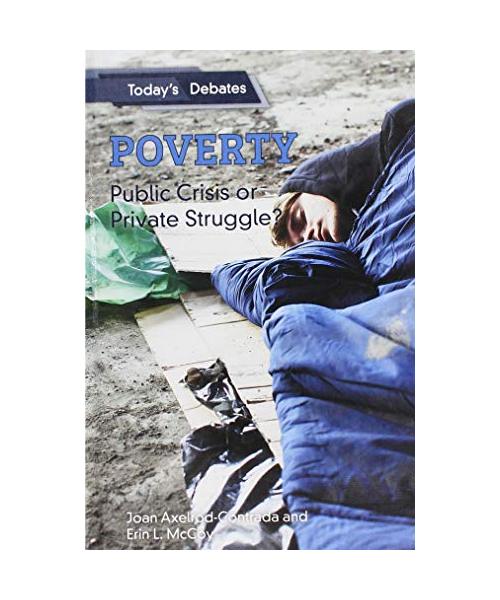 Poverty: Public Crisis or Private Struggle?