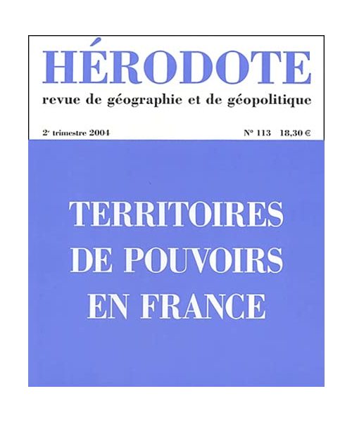 Les territoires du pouvoir en France (Revue Hérodote)