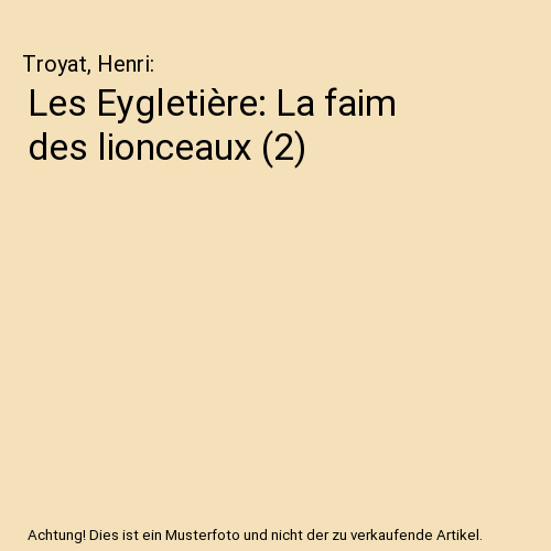 Les Eygletière: La faim des lionceaux (2)