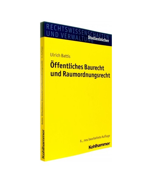 Öffentliches Baurecht und Raumordnungsrecht