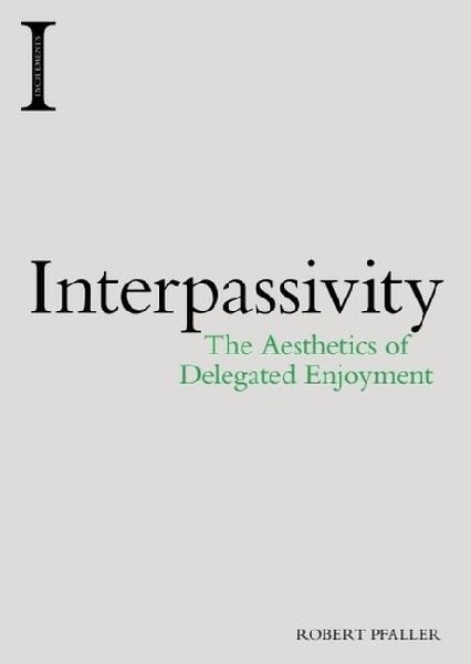 Interpassivity