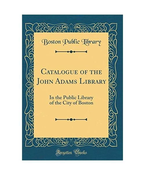 Catalogue of the John Adams Library