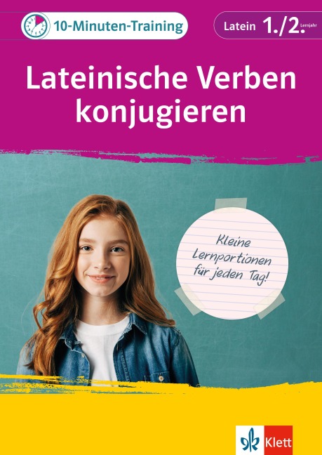Klett 10-Minuten-Training Latein Verben konjugieren 1./2. Lernjahr